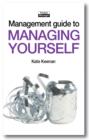 Image for Management Guide to Managing Yourself: Achieving Success by Feeling Good about Yourself