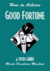 Image for How to achieve good fortune  : a 1930s guide