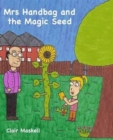 Image for Mrs Handbag and the Magic Seed