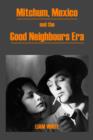 Image for Mitchum, Mexico and the good neighbours era