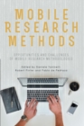 Image for Mobile Research Methods : Opportunities and Challenges of Mobile Research Methodologies