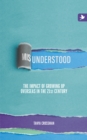 Image for Misunderstood : The impact of growing up overseas in the 21st century