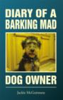 Image for Diary of a barking mad dog owner