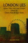 Image for London lies: urban tales from Liars&#39; League