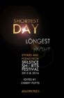 Image for Shortest day, longest night: stories and poems from the Solstice Shorts Festival 2015 &amp; 2016
