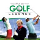 Image for Little Book of Golf Legends