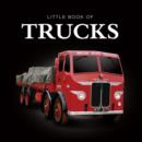 Image for Little Book of Trucks