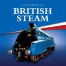 Image for Little book of British steam