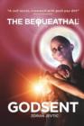 Image for The Bequeathal : Godsent