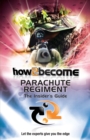 Image for How 2 Join The Parachute Regiment : The Insiders Guide