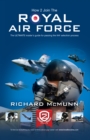 Image for How To Join The Royal Air Force: The Insider's Guide