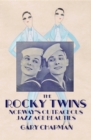 Image for Rocky Twins: Norway&#39;s Outrageous Jazz Age Beauties