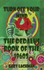Image for Dedalus Book of the 1960s: Turn Off Your Mind