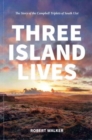 Image for Three island lives: the story of the Campbell triplets of South Uist
