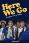 Image for Here we go  : Everton in the 1980s
