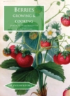 Image for Berries  : growing and cooking
