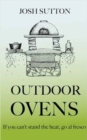 Image for Outdoor ovens  : if you can&#39;t stand the heat, go al fresco