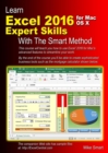 Image for Learn Excel 2016 Expert Skills for Mac OS X with the Smart Method