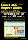 Image for Learn Excel 365 Expert Skills with The Smart Method : First Edition: updated for the January 2019 Semi-Annual version 1808