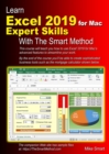 Image for Learn Excel 2019 for Mac Expert Skills with The Smart Method : Tutorial teaching Advanced Techniques