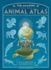 Image for The Amazing Animal Atlas
