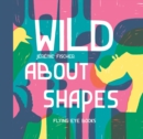 Image for Wild About Shapes