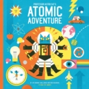 Image for Professor Astro Cat&#39;s atomic adventure  : a journey through physics