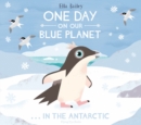 Image for One Day on Our Blue Planet ...In the Antarctic