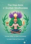 Image for The Wee Book O&#39;Scottish Mindfooness