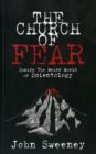 Image for The church of fear  : inside the weird world of scientology