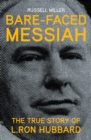 Image for Bare-Faced Messiah: The True Story of L. Ron Hubbard