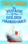Image for Voyage of The Golden Handshake