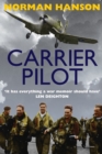 Image for Carrier Pilot : One of the Greatest Pilot&#39;s Memoirs of WWII - A True Aviation Classic
