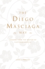 Image for The Diego Masciaga Way
