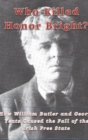 Image for Who Killed Honor Bright? : How W. B. and George Yeats Caused the Fall of the Irish Free State