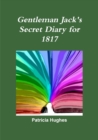 Image for Gentleman Jack : Anne Lister&#39;s Secret Diary for 1817