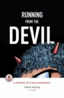 Image for Running from the Devil : A memoir of a boy possessed (Graphic Novel)