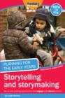 Image for Planning for the Early Years: Storytelling and storymaking