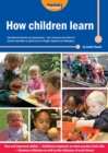 Image for How children learn  : educational theories and approaches - from Comenius the father of modern education to giants such as Piaget, Vygotsky and Malaguzzi