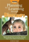 Image for Planning for Learning Through Dinosaurs