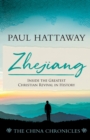 Image for ZHEJIANG (book 3) : Inside the Greatest Christian Revival in History
