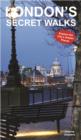 Image for London&#39;s secret walks: explore the city&#39;s hidden places