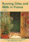 Image for Running gites and B&amp;Bs in France: a survival handbook