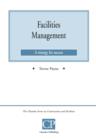 Image for Facilities management: a strategy for success