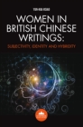 Image for Women in British Chinese writings: subjectivity, identity and hybridity