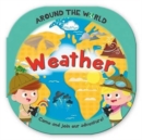 Image for Around the World Weather : Fun Rounded Board Book