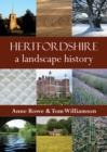 Image for Hertfordshire  : a landscape history