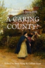 Image for A caring county?  : social welfare in Hertfordshire from 1600