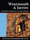 Image for Wearmouth &amp; Jarrow : Northumbrian Monasteries in an Historic Landscape