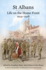 Image for St Albans : Life on the Home Front, 1914-1918